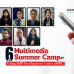 6-Day Multimedia Summer Camp at Rising Skill Development Centre (RSDC) By Hamaari Sada Trust
