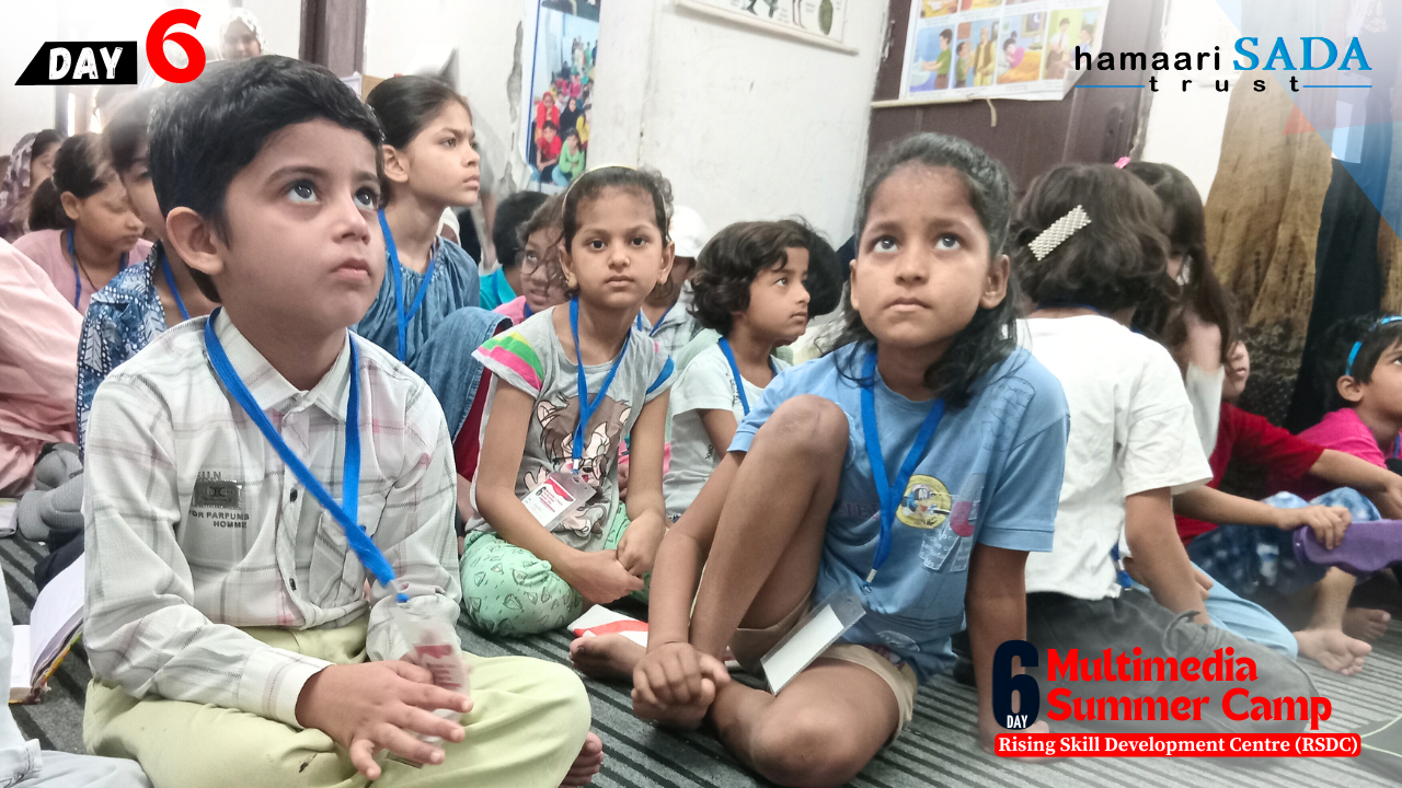 six day of the six-day Creative Fun Activities Summer Camp, organized by Hamaari Sada Trust at the Rising Skill Development Centre (RSDC)